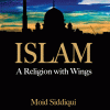 ISLAM A RELIGION WITH WINGS (PB)